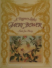 A regency lady's faery bower /