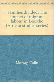 Families divided : the impact of migrant labour in Lesotho /