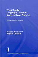 What English language teachers need to know /