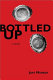 Bottled up : a novel /