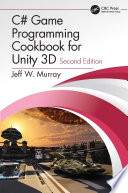 C# Game Programming Cookbook for Unity 3D /