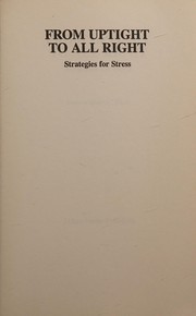 From uptight to all right : strategies for stress /
