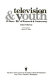 Television & youth : 25 years of research & controversy /