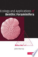 Ecology and applications of benthic foraminifera /