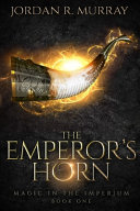 The Emperor's horn /