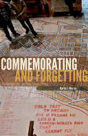 Commemorating and forgetting : challenges for the new South Africa /