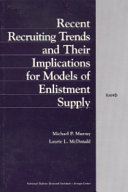 Recent recruiting trends and their implications for models of enlistment supply /