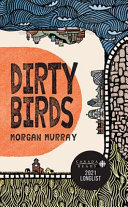 Dirty birds /