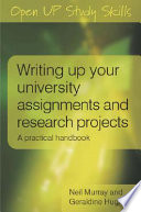 Writing up your university assignments and research projects : a practical handbook /