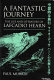 A fantastic journey : the life and literature of Lafcadio Hearn /