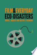 Film & everyday eco-disasters /