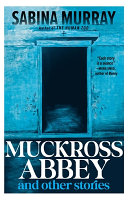 Muckross Abbey : and other stories /
