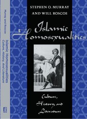 Islamic homosexualities : culture, history, and literature /