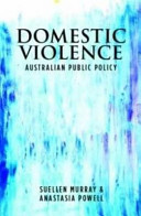 Domestic violence : Australian public policy /