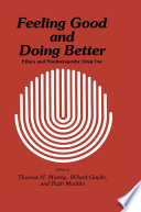 Feeling Good and Doing Better : Ethics and Nontherapeutic Drug Use /