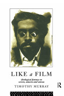 Like a film : ideological fantasy on screen, camera and canvas  /