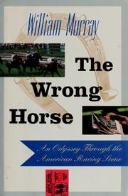 The wrong horse : an odyssey through the American racing scene /