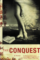 The conquest : a novel /
