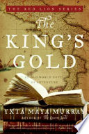 The king's gold : an old world novel of adventure /