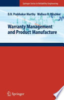 Warranty management and product manufacture /