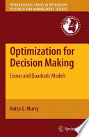 Optimization for decision making : linear and quadratic models /