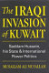The Iraqi invasion of Kuwait : Saddam Hussein, his state and international power politics /