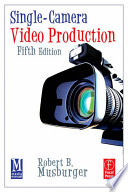 Single-camera video production /