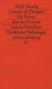 Literatur als Therapie? : ein Exkurs uber das Heilsame und das Unheilbare /