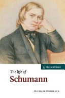 The life of Schumann /
