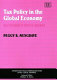 Tax policy in the global economy : selected essays of Peggy B. Musgrave /