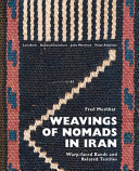 Weavings of nomads in Iran : warp-faced bands and related textiles /