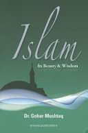 Islam, its beauty & wisdom /
