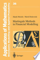 Martingale methods in financial modelling /