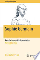 Sophie Germain : Revolutionary Mathematician /