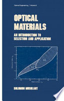 Optical materials : an introduction to selection and application /