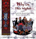 Why on this night? : a Passover haggadah for family celebration /