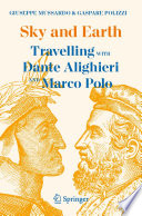Sky and Earth : Travelling with Dante Alighieri and Marco Polo /