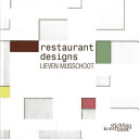Lieven Musschoot : restaurant designs /