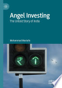 Angel Investing : The Untold Story of India /