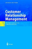 Customer relationship management : electronic customer care in the new economy /