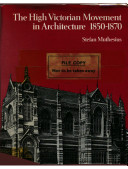 The High Victorian movement in architecture, 1850-1870.