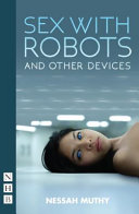 Sex with robots and other devices /