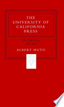 The University of California Press : the early years, 1893-1953 /