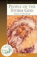 People of the storm god : travels in Macedonia /