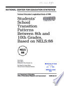 Students' school transition patterns between 8th and 10th grades, based on NELS:88 /