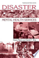 Disaster mental health services : a primer for practitioners /