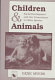 Children and animals : social development and our connections to other species /