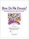 How do we dream? : and other questions about your body /