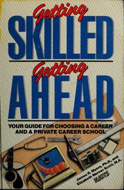Getting skilled, getting ahead : your guide for choosing a career and a private career school /