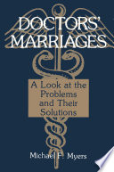 Doctors' Marriages : A Look at the Problems and Their Solutions /